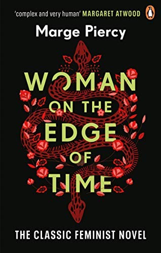 Marge Piercy, Tanya Eby: Woman on the Edge of Time: The classic feminist dystopian novel (Paperback)