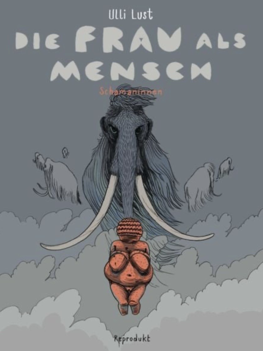 Ulli Lust: Die Frau als Mensch (Hardcover, Deutsch language, 2026, Reprodukt)