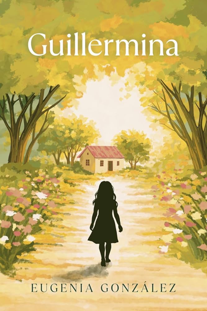Eugenia Gonzalez: Guillermina (Paperback)
