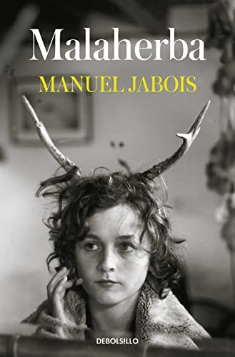 Manuel Jabois: Malaherba (Paperback, DEBOLSILLO, Debolsillo)