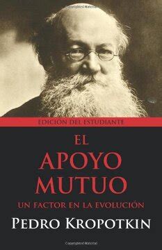 Maxim Montoto, Peter Kropotkin: Apoyo Mutuo (Spanish language, 2015, CreateSpace Independent Publishing Platform)