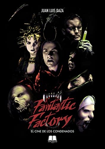 Juan Luis Daza, Carmen López, Daniel Rodríguez Sánchez: Fantastic Factory (Paperback, Applehead Team Creaciones)