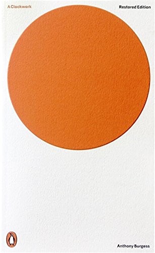 Anthony Burgess: A Clockwork Orange (Paperback, imusti, Penguin Classic)