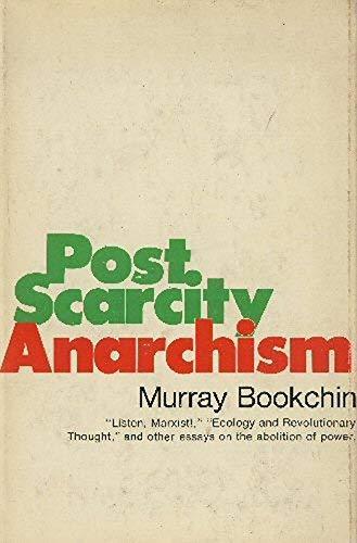 Murray Bookchin: Post-Scarcity Anarchism (1971)