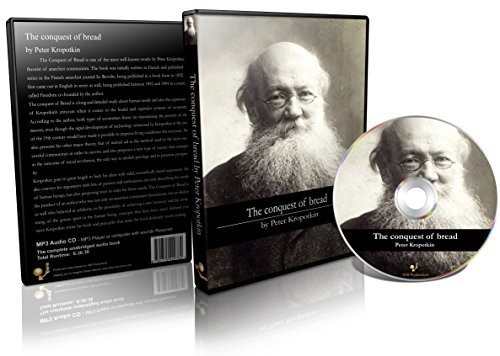 Peter Kropotkin: The Conquest of Bread (AudiobookFormat, IDB Productions)