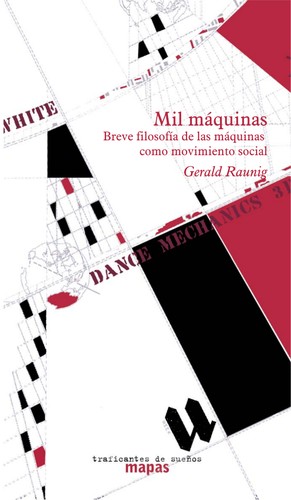 Gerald Raunig: Mil máquinas (EBook, Spanish language, 2008, Traficantes de Sueños)