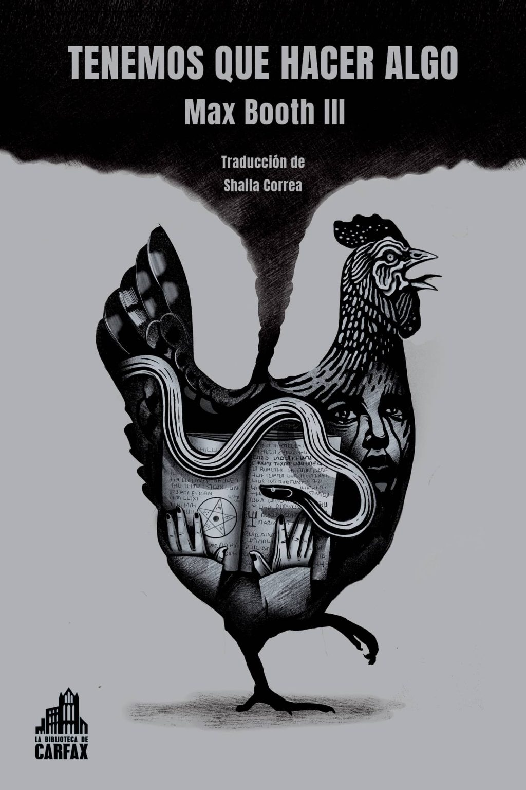 Max Booth III, Shaila Correa: Tenemos que hacer algo (Paperback, Español language, Biblioteca de Carfax)