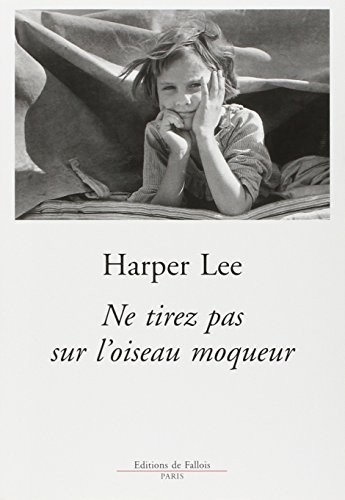 Harper Lee: Ne tirez pas sur l'oiseau moqueur (Paperback, French language, FALLOIS)