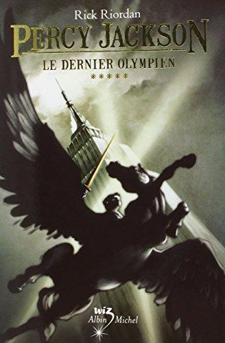 Rick Riordan: Le Dernier Olympien (French language, 2010, Éditions Albin Michel)