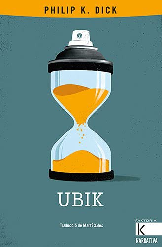 Philip K. Dick, Martí Sales, Adrià Fruitós: Ubik (Paperback, Kalandraka)