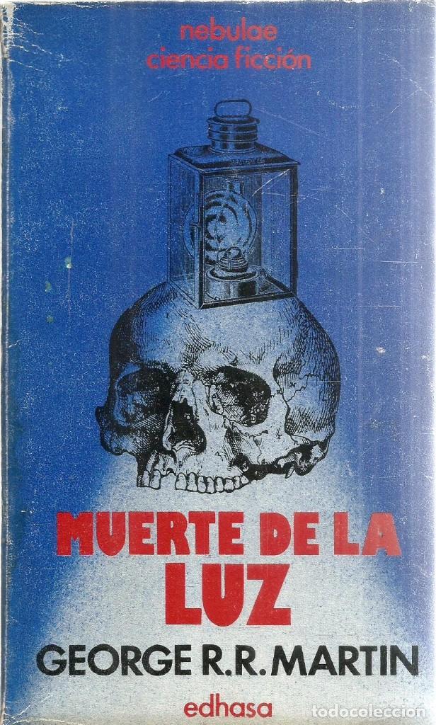 George R. R. Martin, Carlos Gardini: Muerte de la luz (Paperback, Español language, 1979, Edhasa)