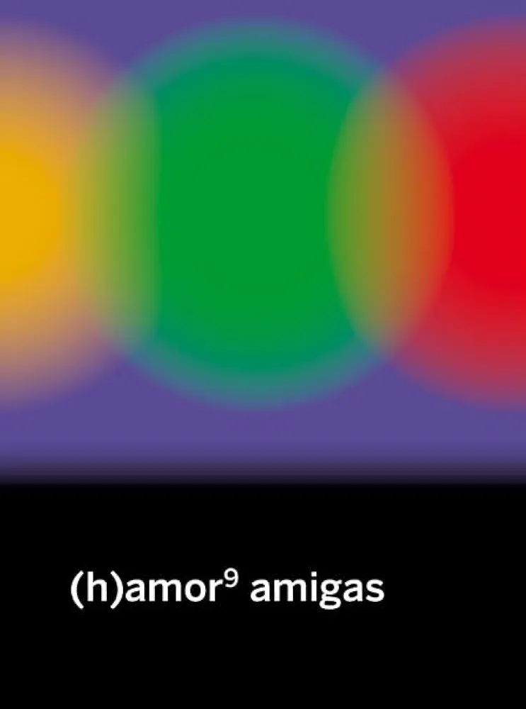 Sara Torres, Anna Pacheco, María Folguera, Elisa Coll Blanco, Alicia Valdés, Rubén Serrano, María Bastarós, Andrea Momoitio San Martín, Mujeres, Voces y Resistencias, Ana Garriga, Carmen Urbita, Maltita: (h)amor 9: amigas (Paperback, Castellano language, 2024, Continta me tienes)