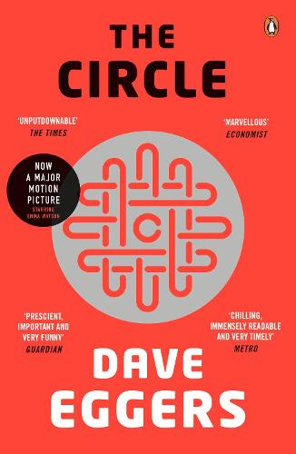 Dave Eggers, Dave Eggers: The Circle (Paperback, 2018, Penguin)