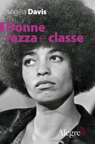 Angela Davis: Donne, razza e classe (Paperback, Italian language, 2022, Edizioni Alegre)