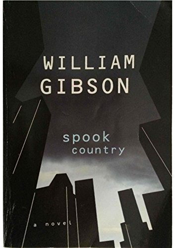 William F. Gibson (duplicate), William Gibson, Emma Goldman: Spook Country (2006, HiG.P. Putnam's Sons)