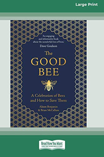 Brian McCallum, Alison Benjamin: The Good Bee (Paperback, ReadHowYouWant)