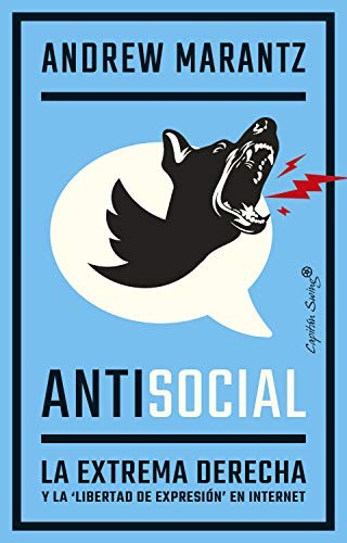Andrew Marantz, Lucía Barahona: Antisocial (Paperback, Castellano language, 2021, Capitán Swing Libros)