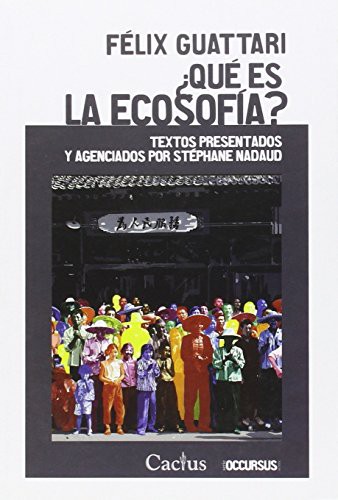 FELIX GUATTARI: ¿que es la ecosofia? (Paperback, Cactus)