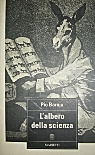 Pío Baroja: L'albero della scienza (Paperback, Italian language, 1991, Marietti)