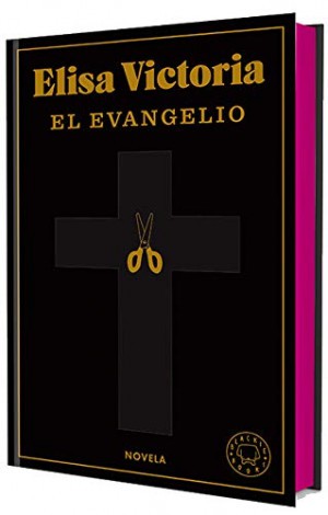 Elisa Victoria: El Evangelio (Hardcover, Blackie Books)