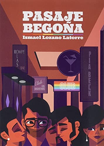 Ismael Lozano Latorre: Pasaje Begoña (Paperback, Editorial Siete Islas)
